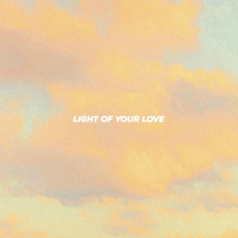 Light of Your Love (feat. Lauren Koltvedt)