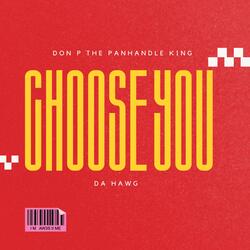 Choose you (feat. Da HAWG)