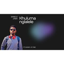 Khuluma Nglalele (Zion)