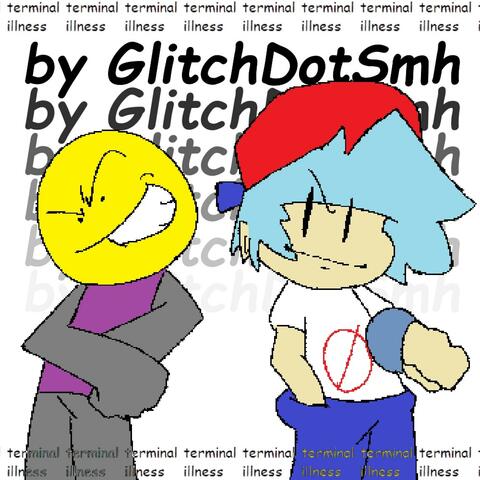 Terminal Illness ("bubble issues xd" Original Soundtrack)