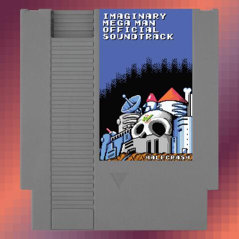 Imaginary Mega Man Official Soundtrack