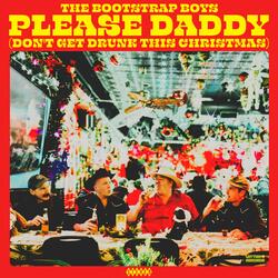 Please Daddy (Don't Get Drunk this Christmas)
