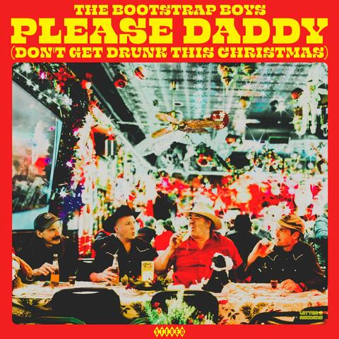 Please Daddy (Don't Get Drunk this Christmas)