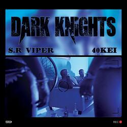 Dark Knights (feat. 40Kei)