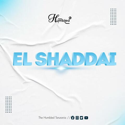 EL SHADDAI (Performance) (feat. The Humbled Tz Juniors) [Live]