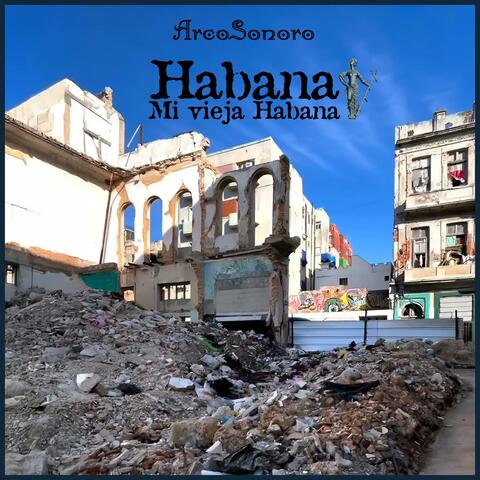 Habana, Mi Vieja Habana.
