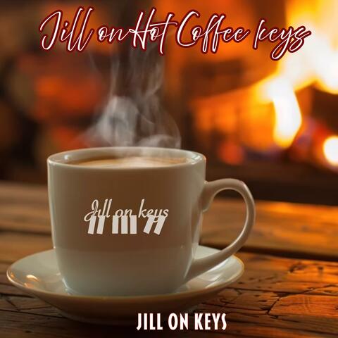 Jill on Hot Coffee keys