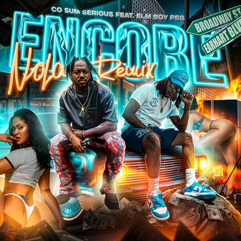 Encore  (feat. Elm Boy Peg) [(Radio Edit)(Nola Remix)]