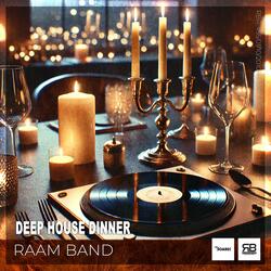 Deep House Dinner (Original Mix)