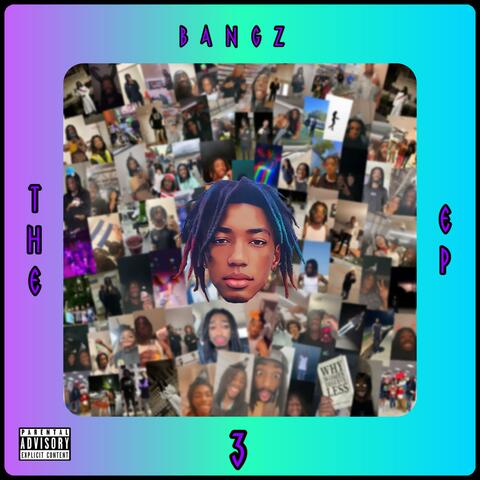 The Bangz EP 3