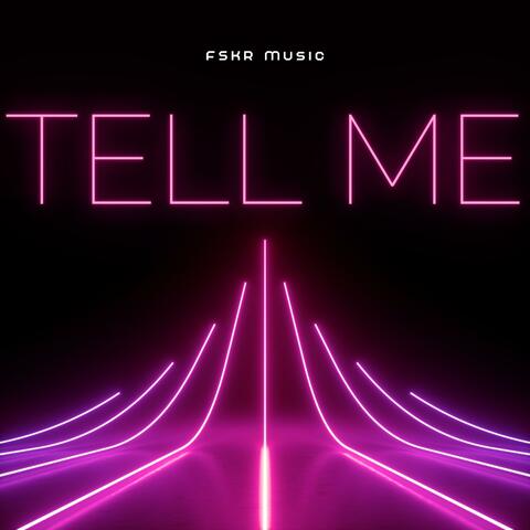 Tell me