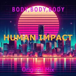 Body, Body, Body (Original Mix)