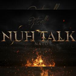 Nuh Talk (feat. Djtrell)