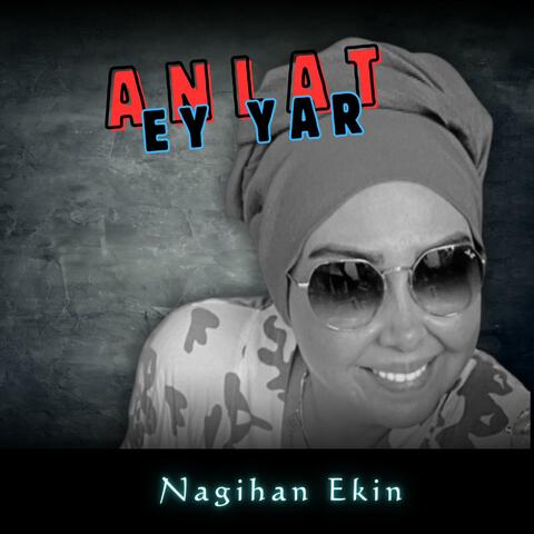 Anlat Ey Yar