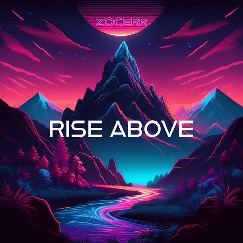 RISING ABOVE