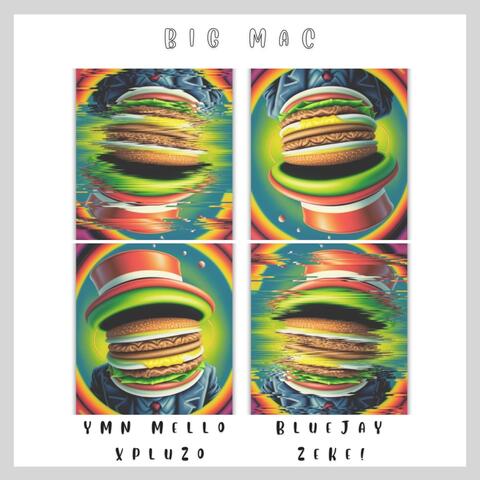 Big Mac (feat. Zeke!, Xpluzo & BlueJay)