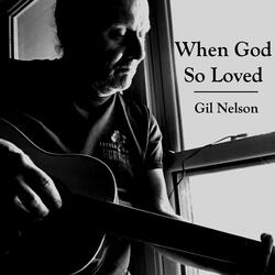 When God So Loved