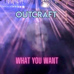What you want