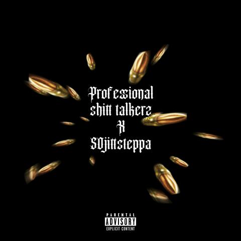 Professional shitt talkerz x 50jittsteppa