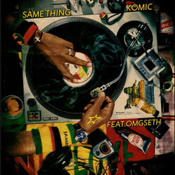 Same Thing (feat. omgseth)