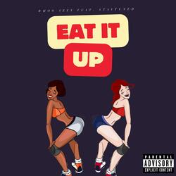 Eat It Up (feat. StayTuned)