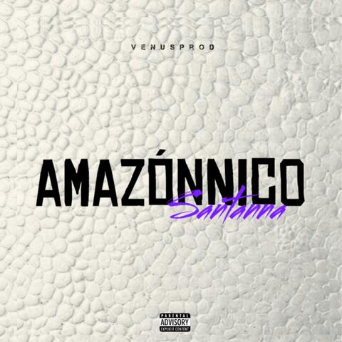 AMAZÓNNICO (feat. venusprod)