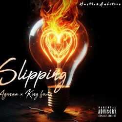 Slipping (feat. King Focuz)