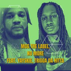 NO MORE (feat. YAYSKIE & TRIGGA DA HITTA)