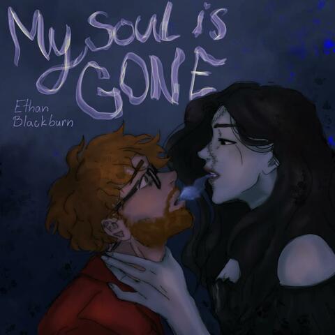 My Soul Is Gone