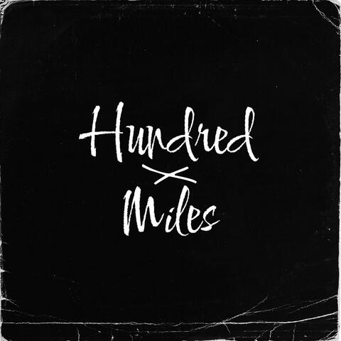Hundred Miles