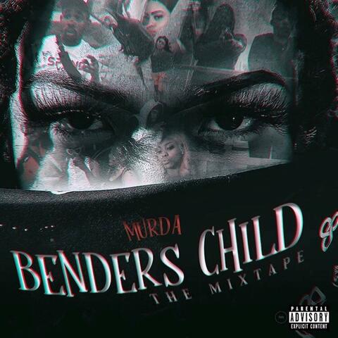 Bender's Child the Mixtape