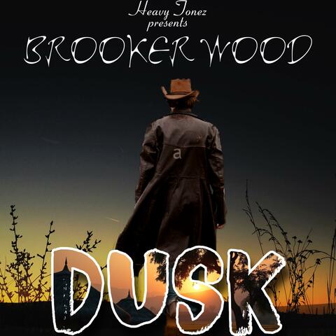 DUSK (feat. BROOKER WOOD)