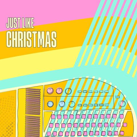 Just Like Christmas (Omnichord Version)