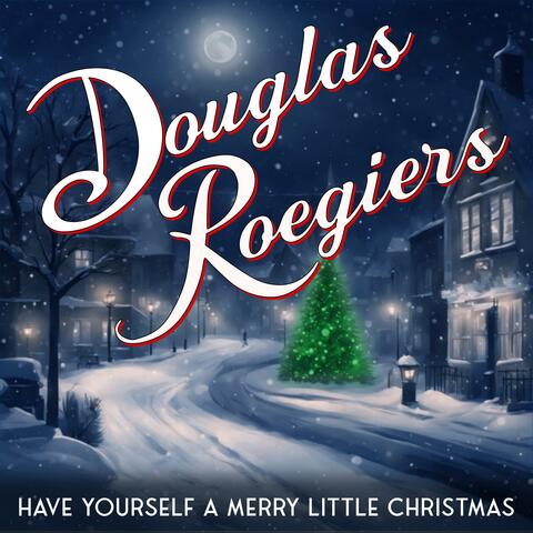 Have Yourself a Merry Little Christmas