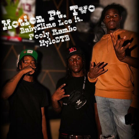 Motion Pt. Two (feat. Fooly Rambo & MyloDTB)