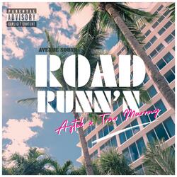 Road Runn'n (feat. Trav Murray)