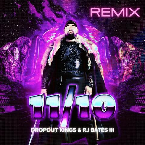 11/10 (feat. Dropout Kings) [Remix]