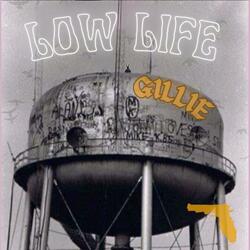 LOW LIFE