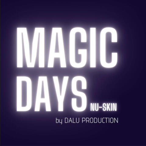 Magic Days Nu-Skin