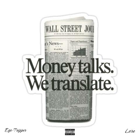 MONEY TALKS, WE TRANSLATE