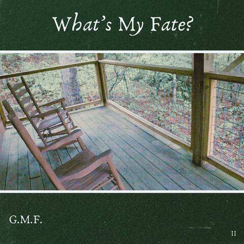 What's My Fate?