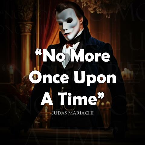 No More Once Upon A Time