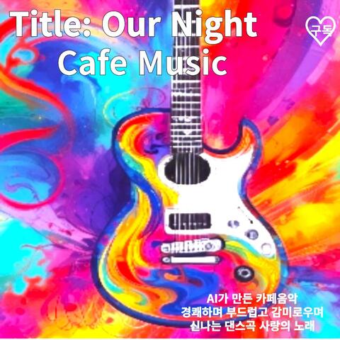 23-1. Our Night (Classic Music)