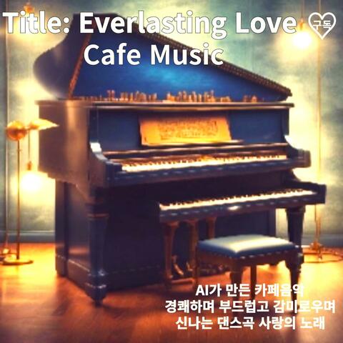26-1. Everlasting Love (Classic Music)