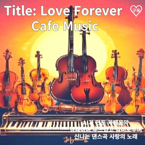 27-1. Love Forever (Classic Music)