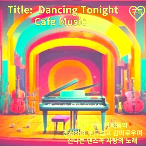 28-1. Dancing Tonight (Classic Music)