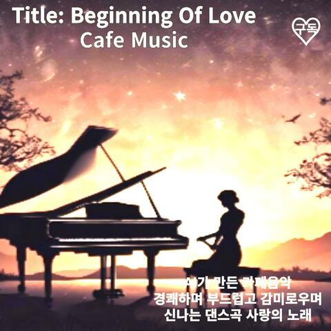 22-1. Beginning Of Love (Classic Music)