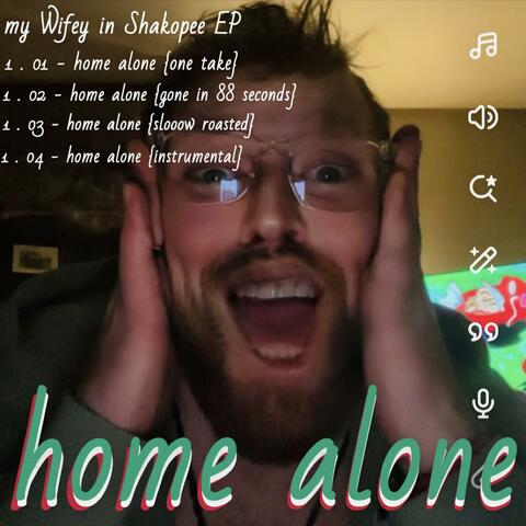 HOME ALONE: my Wifey in Shakopee EP