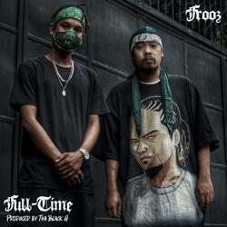 Full Time (feat. Frooz)