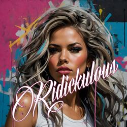 Ridickulous